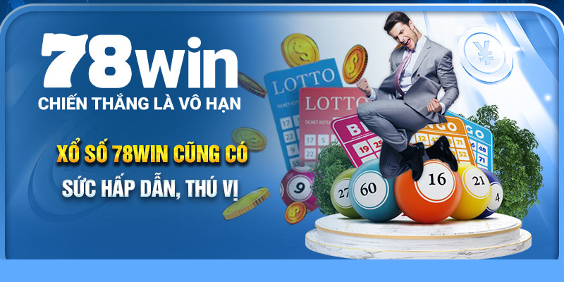 Xổ số cũng có sức hấp dẫn, thú vị